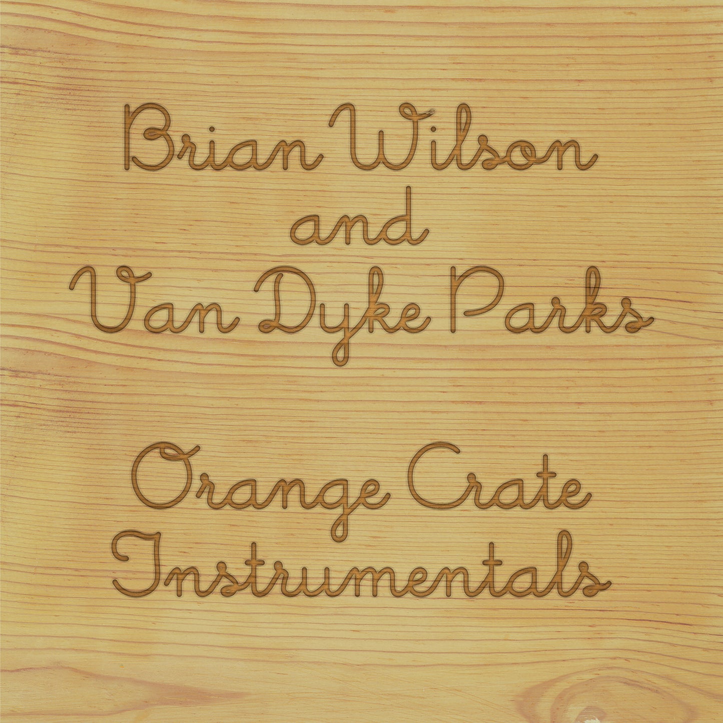 Wilson, Brian & Van Dyke Parks - Orange Crate Instrumentals