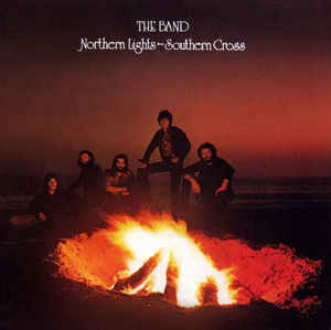 The Band ‎– Northern Lights-Southern Cross