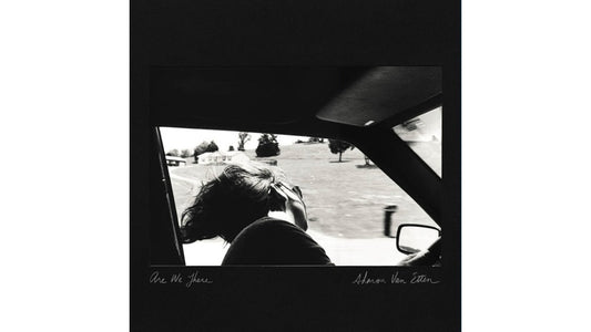 Van Etten, Sharon - Are We There