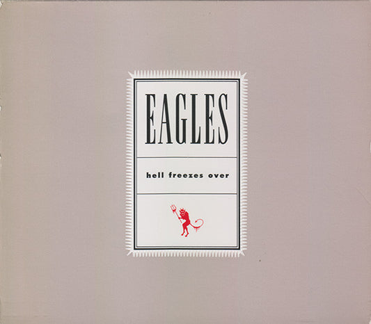 Eagles - Hell Freezes Over