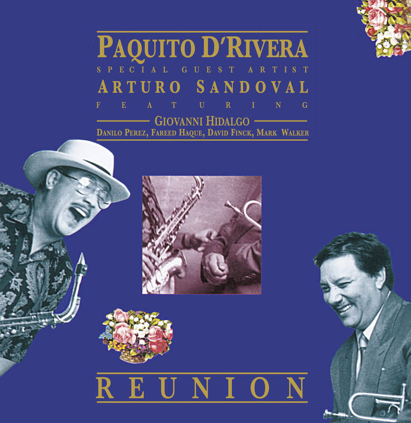 D'Rivera, Paquito - Reunion