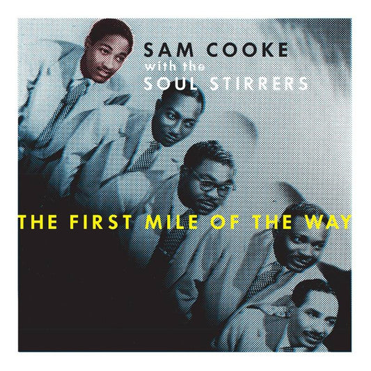 Sam Cooke With the Soul Stirrers - The First Mile of the Way (10")