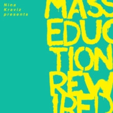 Kraviz, Nina - Presents Masseduction Rewired