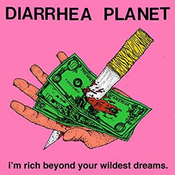 Diarrhea Planet - I'm Rich Beyond Your Wildest Dreams