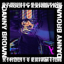 Brown, Danny - Atrocity Exhibition