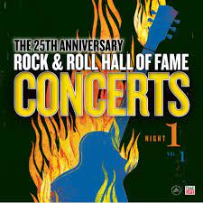 Various Artists - 25th Anniversary Rock & Roll Hall Of Fame: Night 1 Vol. 1