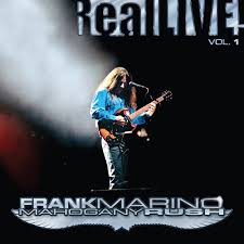Marino, Frank & Mahogany Rush - Real Live! Vol. 1