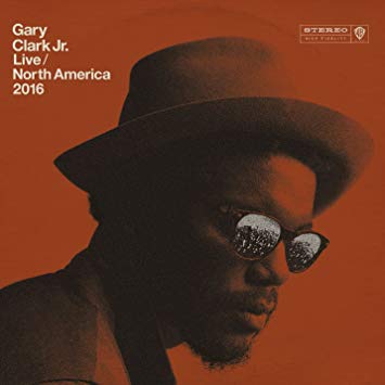 Clark Jr., Gary - Live North America 2016