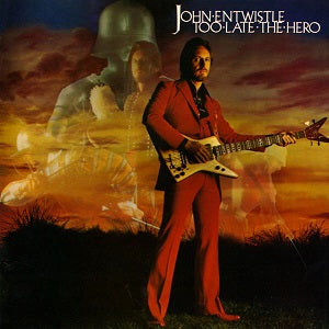 Entwistle, John - Too Late The Hero (VG, 1981)