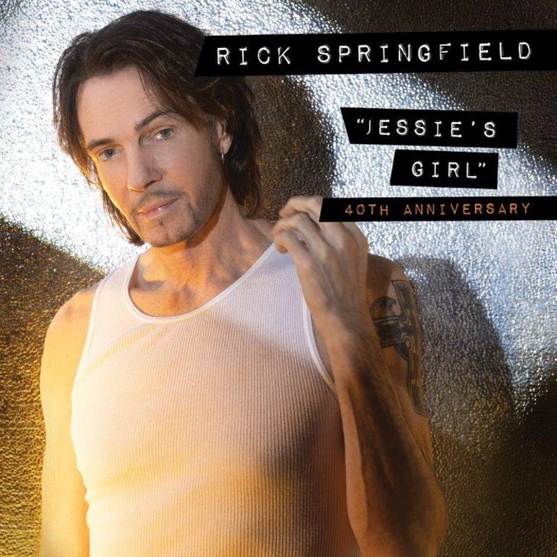 Springfield, Rick - Jessie's Girl (40th Anniversary)