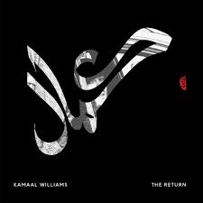 Williams, Kamaal - The Return