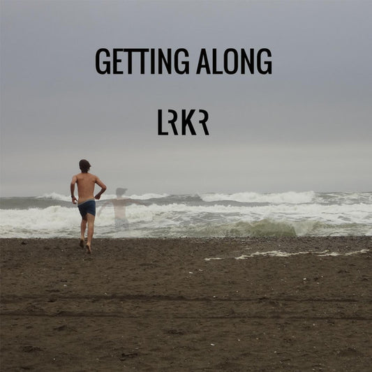 LRKR - Getting Along