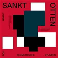 Sankt Otten - Symmetrie Und Wahnsinn (Clear)