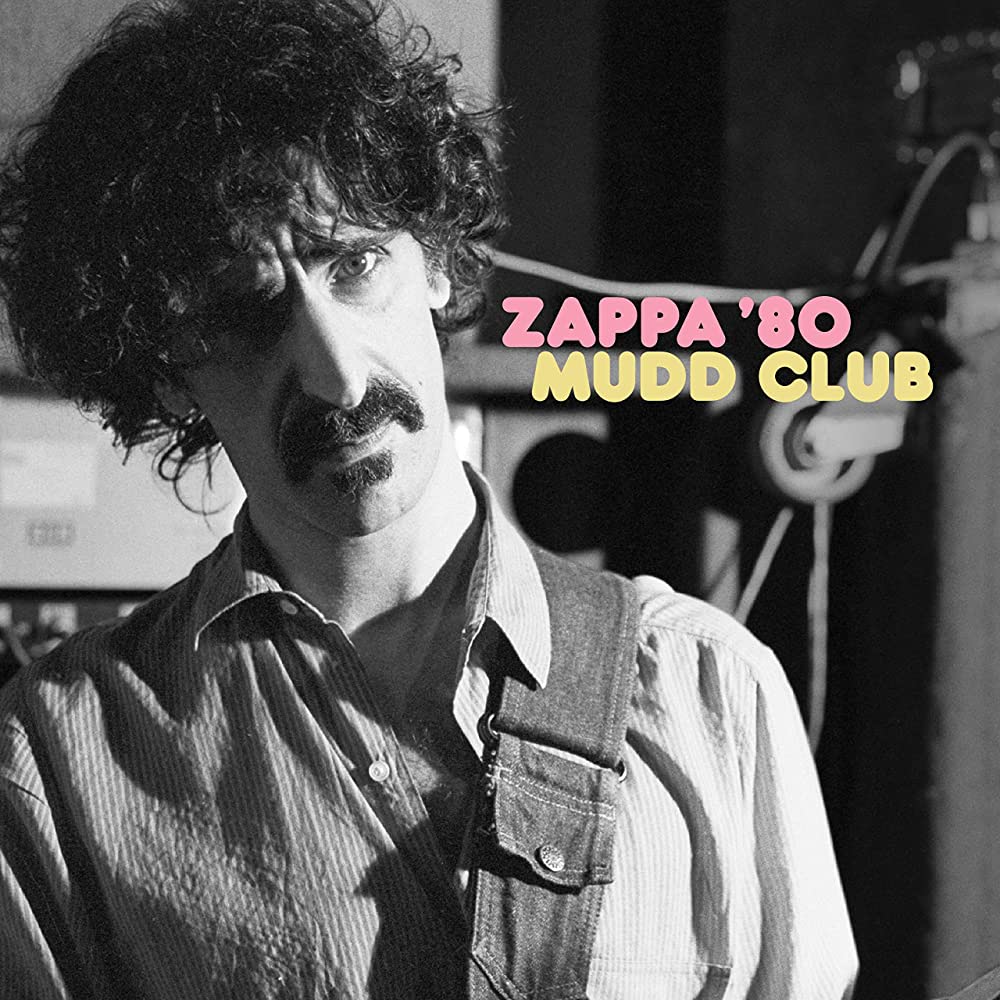 Zappa, Frank - Mud Club '80