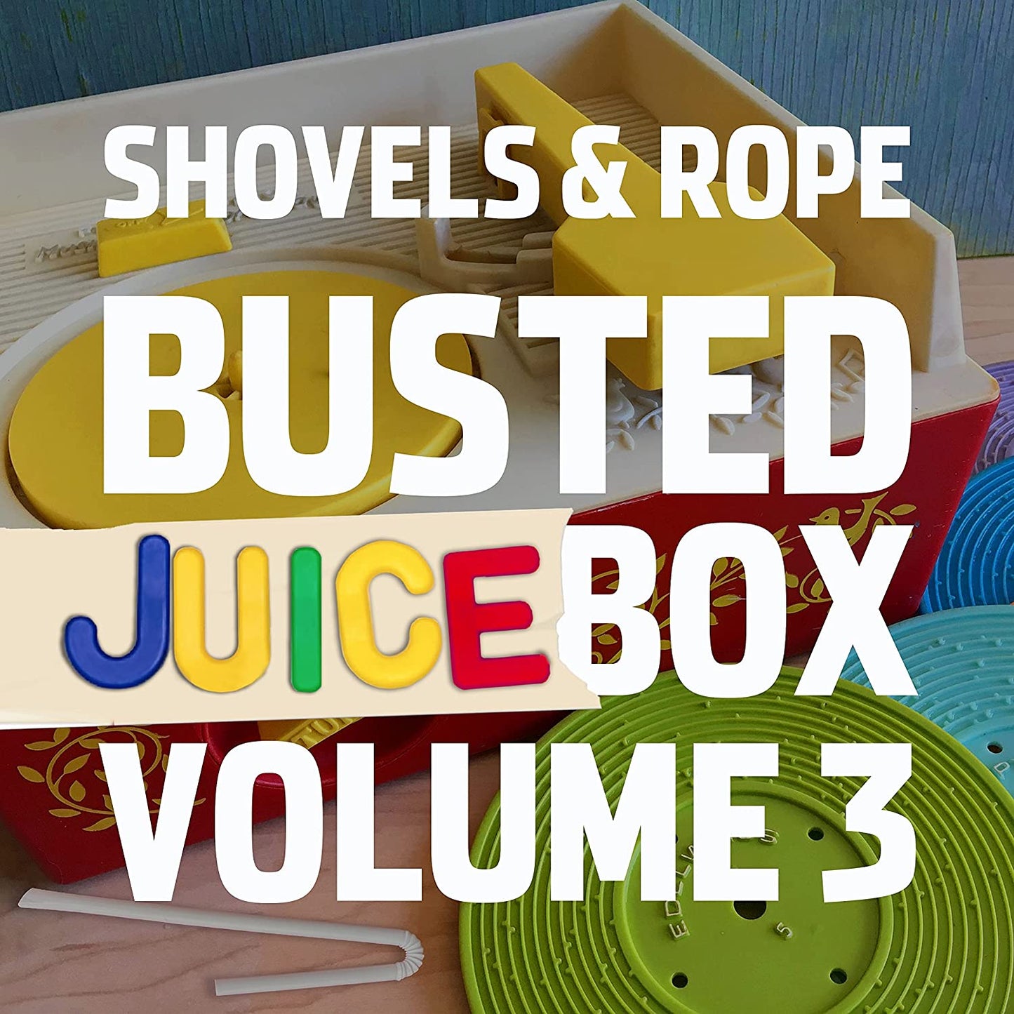 Shovels & Rope - Busted Juicebox Volume 3