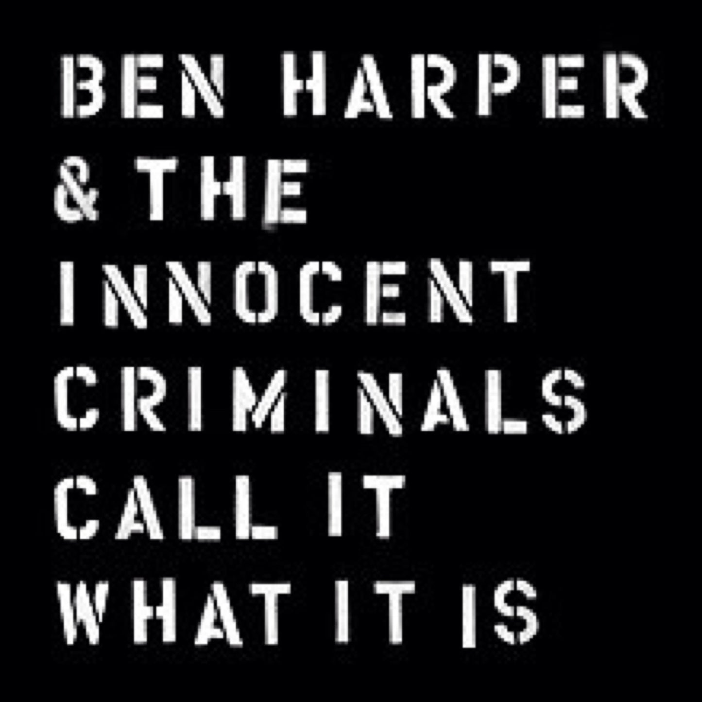 Harper, Ben and the Innocent Criminals - Call It What It Is