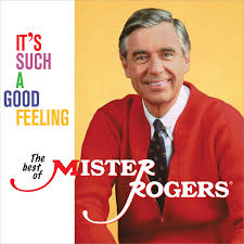 Mister Rogers - It's Such a Good Feeling