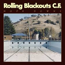 Rolling Blackouts C.F. - Hope Downs