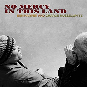 Harper, Ben and Charlie Musselwhite - No Mercy in This Land