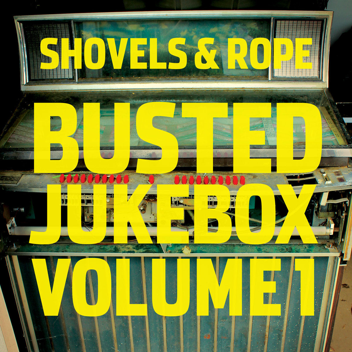 Shovels and Rope - Busted Jukebox Volume 1