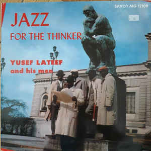 Lateef, Yusef - Jazz For The Thinker