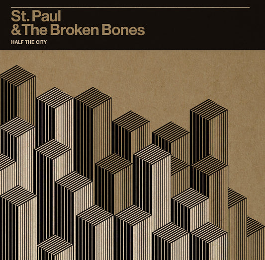 St. Paul and the Broken Bones - Half the City